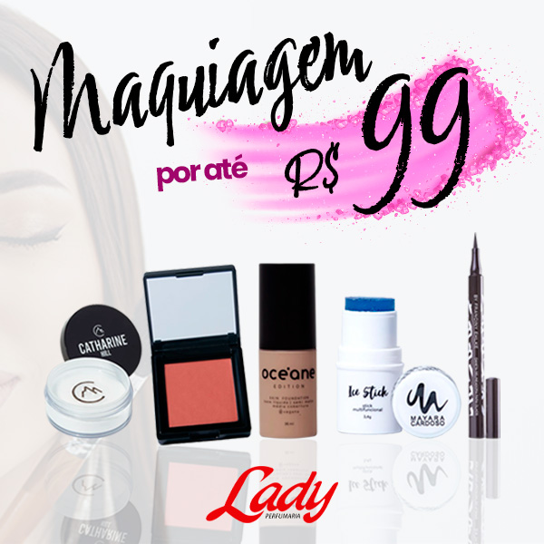 Maquiagens por até R$99